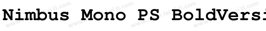Nimbus Mono PS BoldVersion 100字体转换